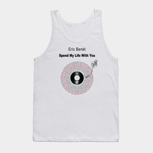 SPEND MY LIFE WITH YOU VINYL LYRICS Tank Top